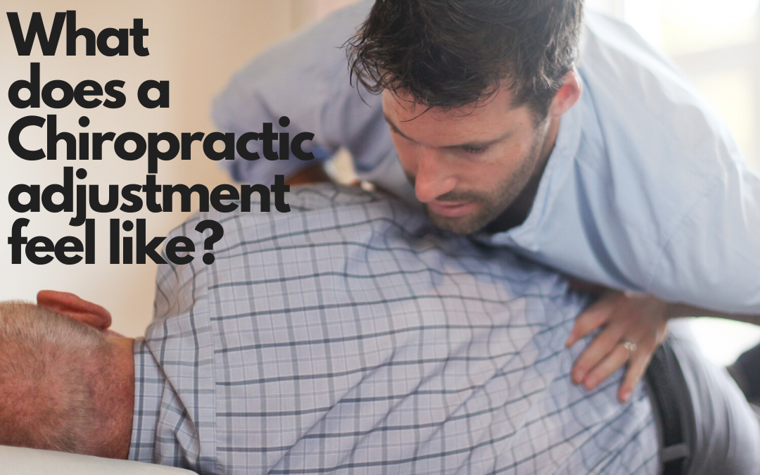 What does a Chiropractic Adjustment feel like?